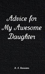 Advice for My Awesome Daughter 