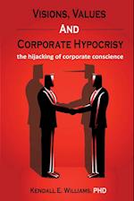 Visions, Values, and Corporate Hypocrisy