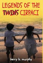 Legends of the Twins Cirpaci 