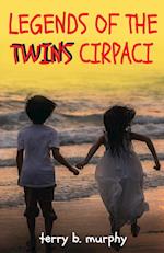 Legends of the Twins Cirpaci 