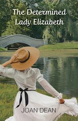 The Determined Lady Elizabeth