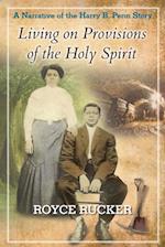 Living on Provisions of the Holy Spirit