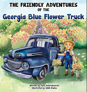The Friendly Adventures of The Georgia Blue Flower Truck