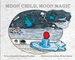 Moon Child, Moon Magic 