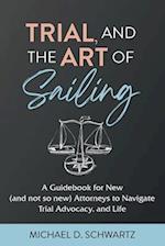 Trial and the Art of Sailing