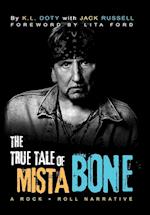 The True Tale of Mista Bone