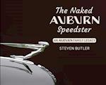 The Naked Auburn Speedster: An Auburn Family Legacy 