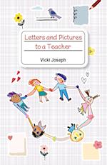 Letters and Pictures to a Teacher 