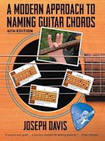 A Modern Approach to Naming Guitar Chords Ed. 4 