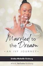 Married to the Dream