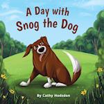 A Day with Snog the Dog 