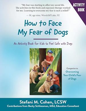 How to Face My Fear of Dogs