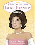 A Real Life Fairy Tale Jackie Kennedy