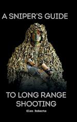 A Sniper's Guide to Long Range Shooting