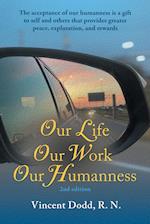 Our Life, Our Work, Our Humanness