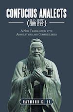 Confucius Analects (): A New Translation with Annotations and Commentaries 