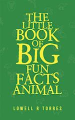 Little Book of Big Fun Animal Facts