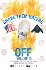 Shake Them Haters off Volume 13