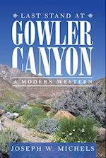 Last Stand at Gowler Canyon: A Modern Western 