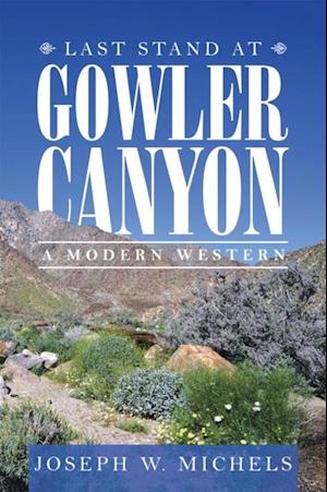 Last Stand at Gowler Canyon