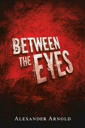 Between the Eyes