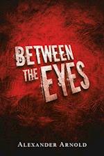 Between the Eyes 