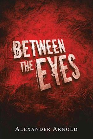 Between the Eyes