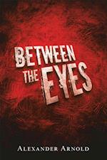 Between the Eyes