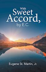 With Sweet Accord, by E.C. 