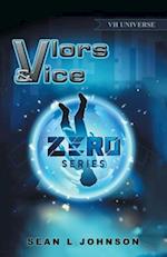 Vlors & Vice: Zero Series 