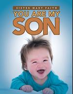 You Are My Son 