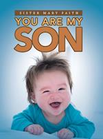 You Are My Son 