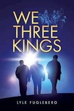 We Three Kings 