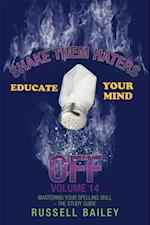 Shake Them Haters off Volume 14
