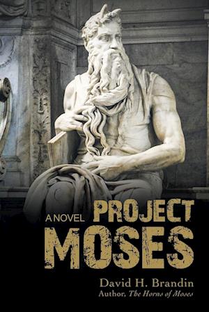 Project Moses: A Novel