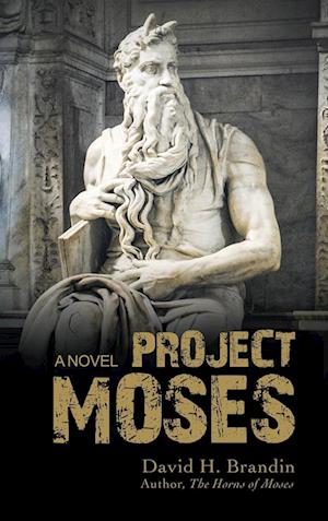 Project Moses: A Novel