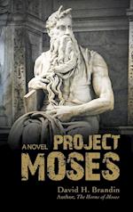 Project Moses: A Novel 