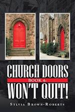 Church Doors Book 4: Won't Quit! 