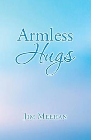 Armless Hugs