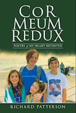 Cor Meum Redux: Poetry of My Heart Revisited 