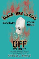 Shake Them Haters off Volume 17