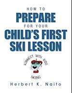 How to Prepare for Your Child's First Ski Lesson 