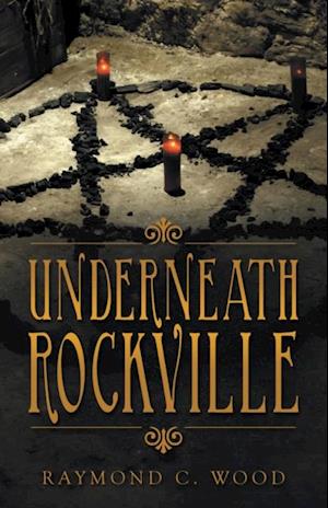 Underneath Rockville