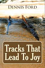 Tracks That Lead to Joy 