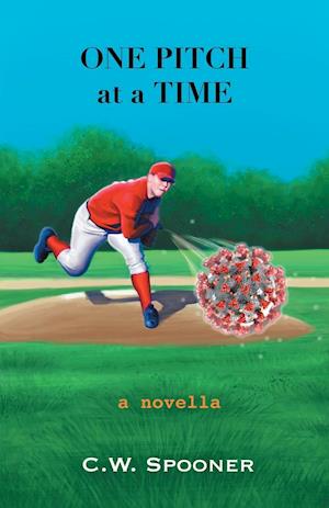 One Pitch at a Time: A Novella