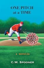 One Pitch at a Time: A Novella 