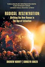 Radical Regeneration