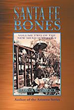 Santa Fe Bones: Volume Two of the New Mexico Trilogy 