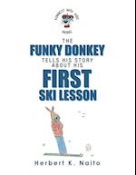 The Funky Donkey Tells His Story About His First Ski Lesson 