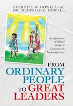 From Ordinary People to Great Leaders